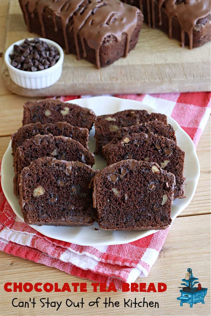 Chocolate Tea Bread | Can't Stay Out of the Kitchen | this delectable #TeaBread is rich, decadent & so heavenly you won't be able to stop eating it! #ChocolateChips & #cocoa make this #SweetBread delightfully #chocolaty. Great for a weekend, company or #holiday #breakfast or #brunch. #Thanksgiving #Christmas #NewYearsDay #chocolate #ChocolateTeaBread