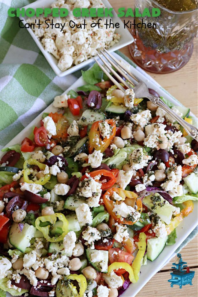 Chopped Greek Salad | Can't Stay Out of the Kitchen | this fantastic #GreekSalad #recipe includes #FetaCheese, #KalamataOlives, #MildPepperRings, #chickpeas, #tomatoes & #cucumber in a delicious & easy homemade #GreekSaladDressing. Fantastic for company or #holiday dinners. #GlutenFree #salad #ChoppedGreekSalad 