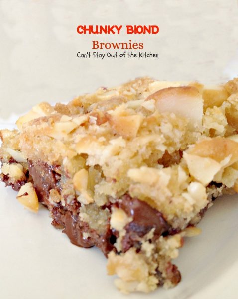 Chunky Blond Brownies | Can't Stay Out of the Kitchen | This amazing #brownie has #chocolate chunks, #vanillachips and #macadamianuts. Great for #holiday baking. #dessert