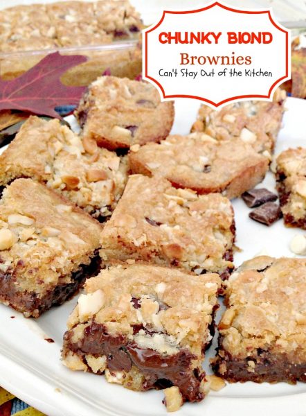 Chunky Blond Brownies | Can't Stay Out of the Kitchen | This amazing #brownie has #chocolate chunks, #vanillachips and #macadamianuts. Great for #holiday baking. #dessert