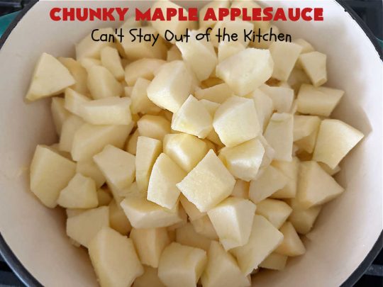 Chunky Maple Applesauce | Can't Stay Out of the Kitchen | this amazing 5-ingredient #applesauce #recipe is marvelous. It's made with #MapleSyrup & #MonkFruitSweetener & uses both #GrannySmith & #HoneyCrisp #apples. The #maple syrup flavors the apples wonderfully. Serve hot right off the stove or out of the #crockpot. Great #SideDish for company or #holiday dinners. #GlutenFree #ChunkyMapleApplesauce #vegan #ChunkyApplesauce