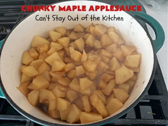 Chunky Maple Applesauce | Can't Stay Out of the Kitchen | this amazing 5-ingredient #applesauce #recipe is marvelous. It's made with #MapleSyrup & #MonkFruitSweetener & uses both #GrannySmith & #HoneyCrisp #apples. The #maple syrup flavors the apples wonderfully. Serve hot right off the stove or out of the #crockpot. Great #SideDish for company or #holiday dinners. #GlutenFree #ChunkyMapleApplesauce #vegan #ChunkyApplesauce