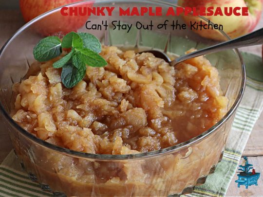 Chunky Maple Applesauce | Can't Stay Out of the Kitchen | this amazing 5-ingredient #applesauce #recipe is marvelous. It's made with #MapleSyrup & #MonkFruitSweetener & uses both #GrannySmith & #HoneyCrisp #apples. The #maple syrup flavors the apples wonderfully. Serve hot right off the stove or out of the #crockpot. Great #SideDish for company or #holiday dinners. #GlutenFree #ChunkyMapleApplesauce #vegan #ChunkyApplesauce