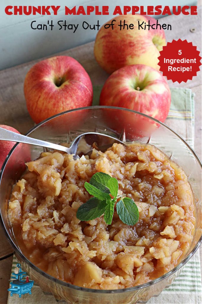 Chunky Maple Applesauce | Can't Stay Out of the Kitchen | this amazing 5-ingredient #applesauce #recipe is marvelous. It's made with #MapleSyrup & #MonkFruitSweetener & uses both #GrannySmith & #HoneyCrisp #apples. The #maple syrup flavors the apples wonderfully. Serve hot right off the stove or out of the #crockpot. Great #SideDish for company or #holiday dinners. #GlutenFree #ChunkyMapleApplesauce #vegan #ChunkyApplesauce