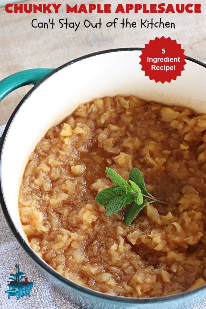 Chunky Maple Applesauce | Can't Stay Out of the Kitchen | this amazing 5-ingredient #applesauce #recipe is marvelous. It's made with #MapleSyrup & #MonkFruitSweetener & uses both #GrannySmith & #HoneyCrisp #apples. The #maple syrup flavors the apples wonderfully. Serve hot right off the stove or out of the #crockpot. Great #SideDish for company or #holiday dinners. #GlutenFree #ChunkyMapleApplesauce #vegan #ChunkyApplesauce