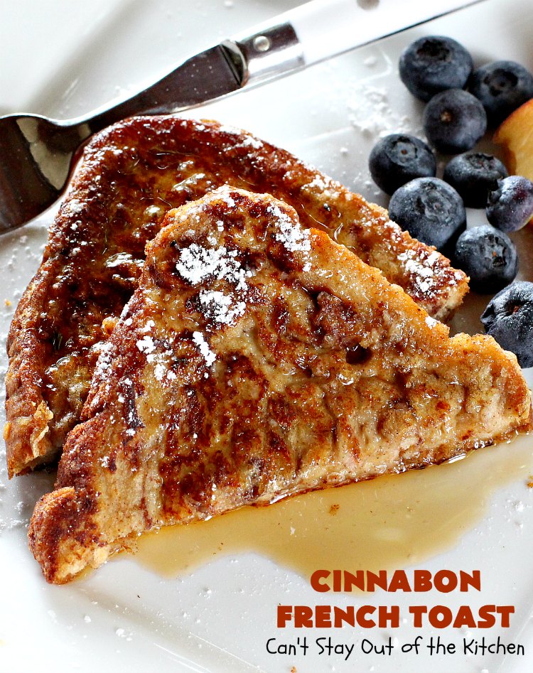 Cinnabon French Toast | Can't Stay Out of the Kitchen | This fantastic #FrenchToast tastes like eating #CinnamonRolls since it's made with #CinnabonBread. It's a quick & easy #breakfast #recipe that will have you drooling from the first bite. Great for #holidays. #HolidayBreakfast #CinnabonFrenchToast #Cinnabon #KidFriendly #ThanksgivingBreakfast #ChristmasBreakfast #NewYearsBreakfast #FavoriteFrenchToast #cinnamon
