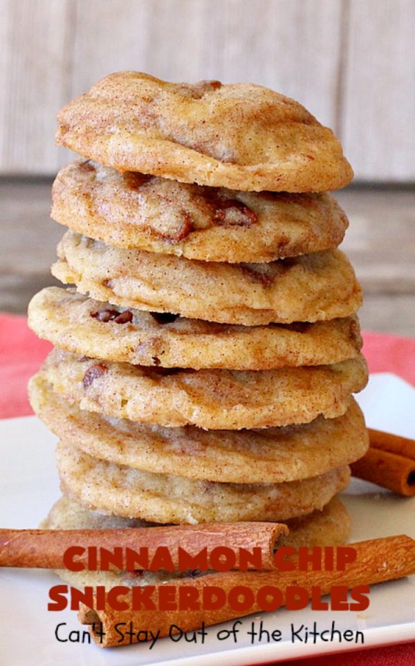 Cinnamon Chip Snickerdoodles Can't Stay Out of the Kitchen