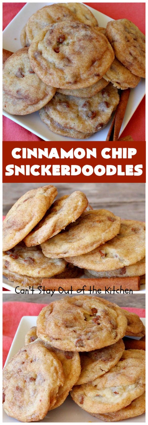 Cinnamon Chip Snickerdoodles Can't Stay Out of the Kitchen