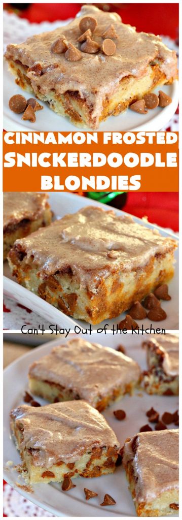 Cinnamon Frosted Snickerdoodle Blondies | Can't Stay Out of the Kitchen