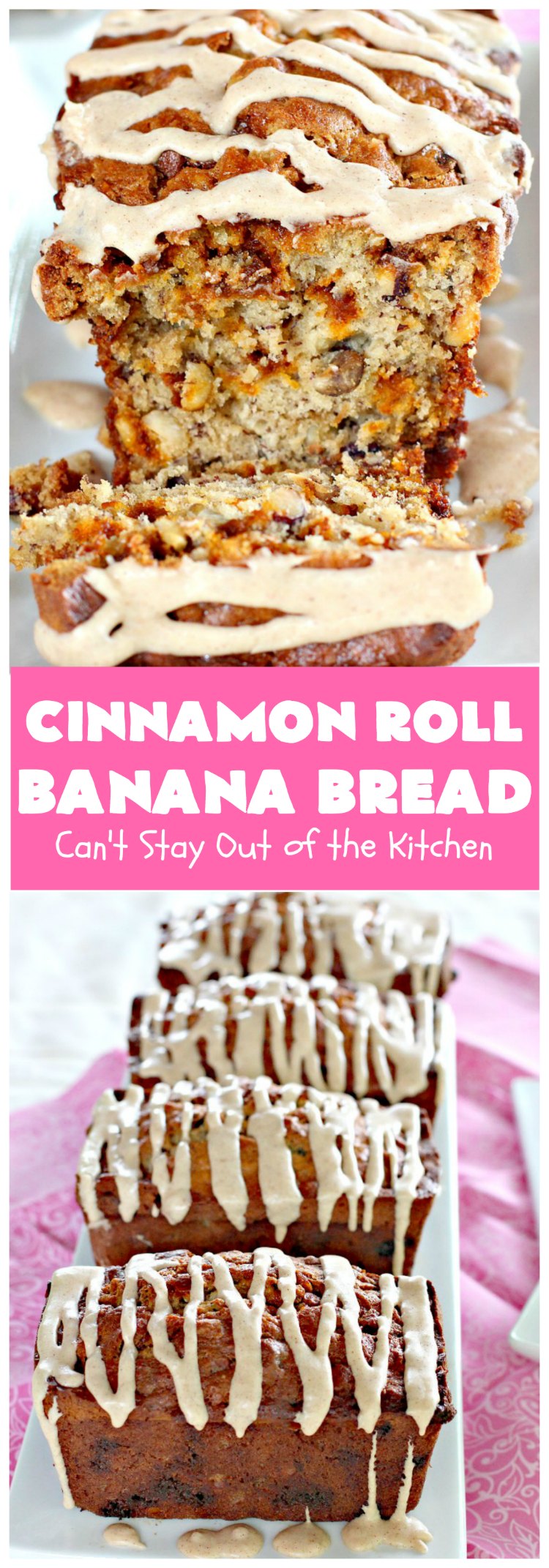 Cinnamon Roll Banana Bread | Can't Stay Out of the KitchenCinnamon Roll Banana Bread | Can't Stay Out of the Kitchen