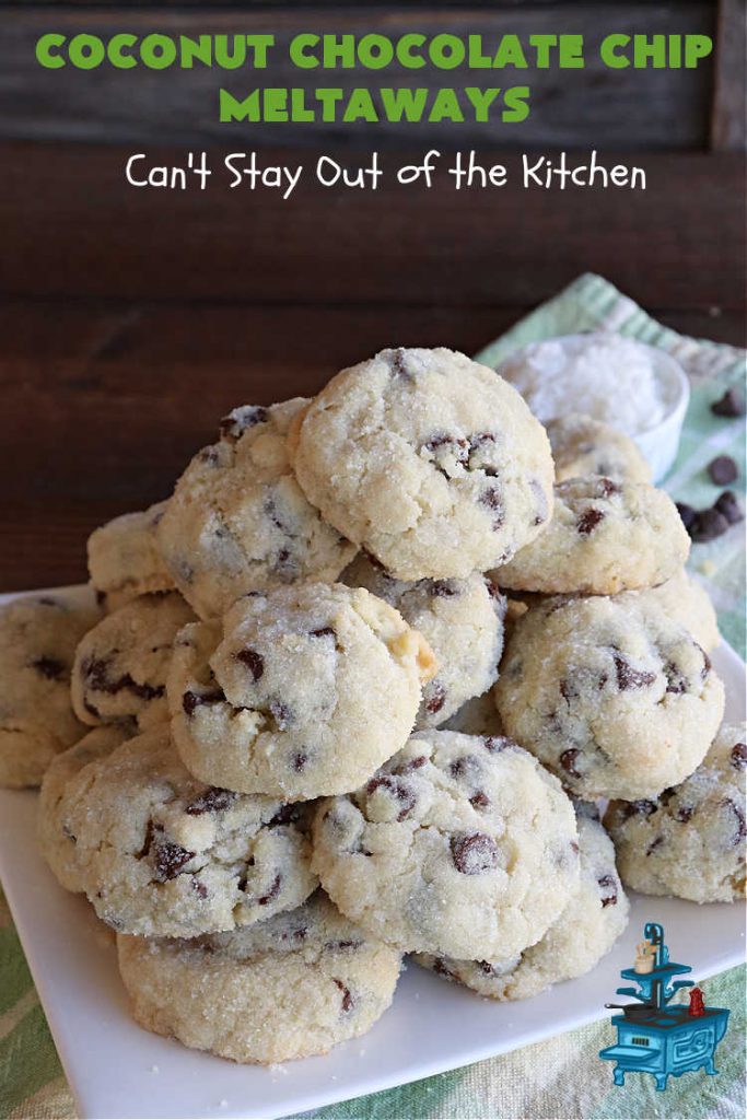 Coconut Chocolate Chip Cookies | Can't Stay Out of the Kitchen | these #cookies are heavenly! Every bite is loaded with #coconut & #ChocolateChips which provides such a luscious, irresistible flavor you won't be able to stop eating them! This scrumptious, drool-worthy #dessert is terrific for #tailgating parties, potlucks or #holiday parties. #chocolate #ChocolateDessert #CoconutDessert #CoconutChocolateChipMeltaways