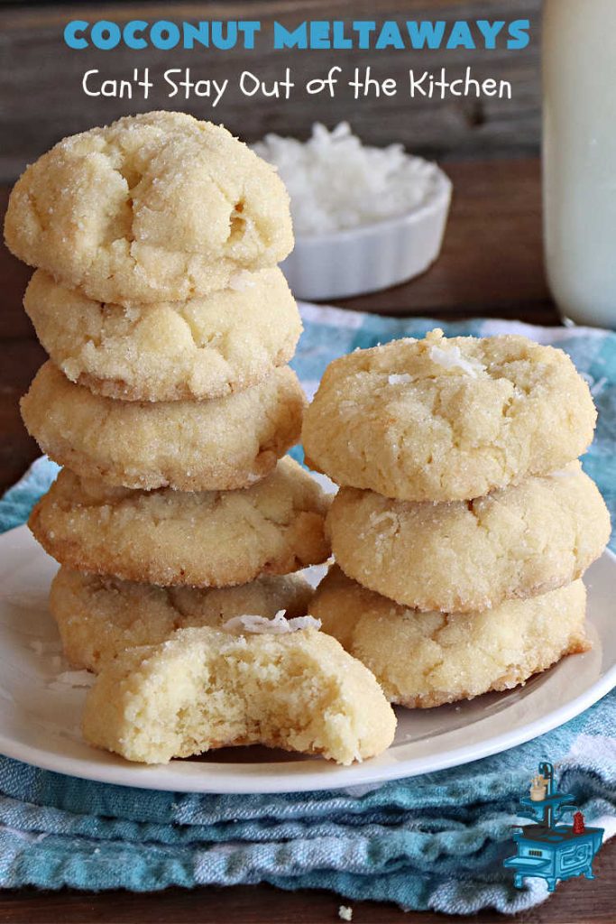 Coconut Meltaways | Can't Stay Out of the Kitchen | If you're a #coconut lover, you'll rave over these rich, decadent #SugarCookies. These #MeltInYourMouthCookies include #coconut and #VanillaChips & simply dissolve in your mouth. Perfect for #tailgating parties or potlucks. These #cookies are irresistible. Your family will love them. #dessert #Coconut Dessert #CoconutMeltaways