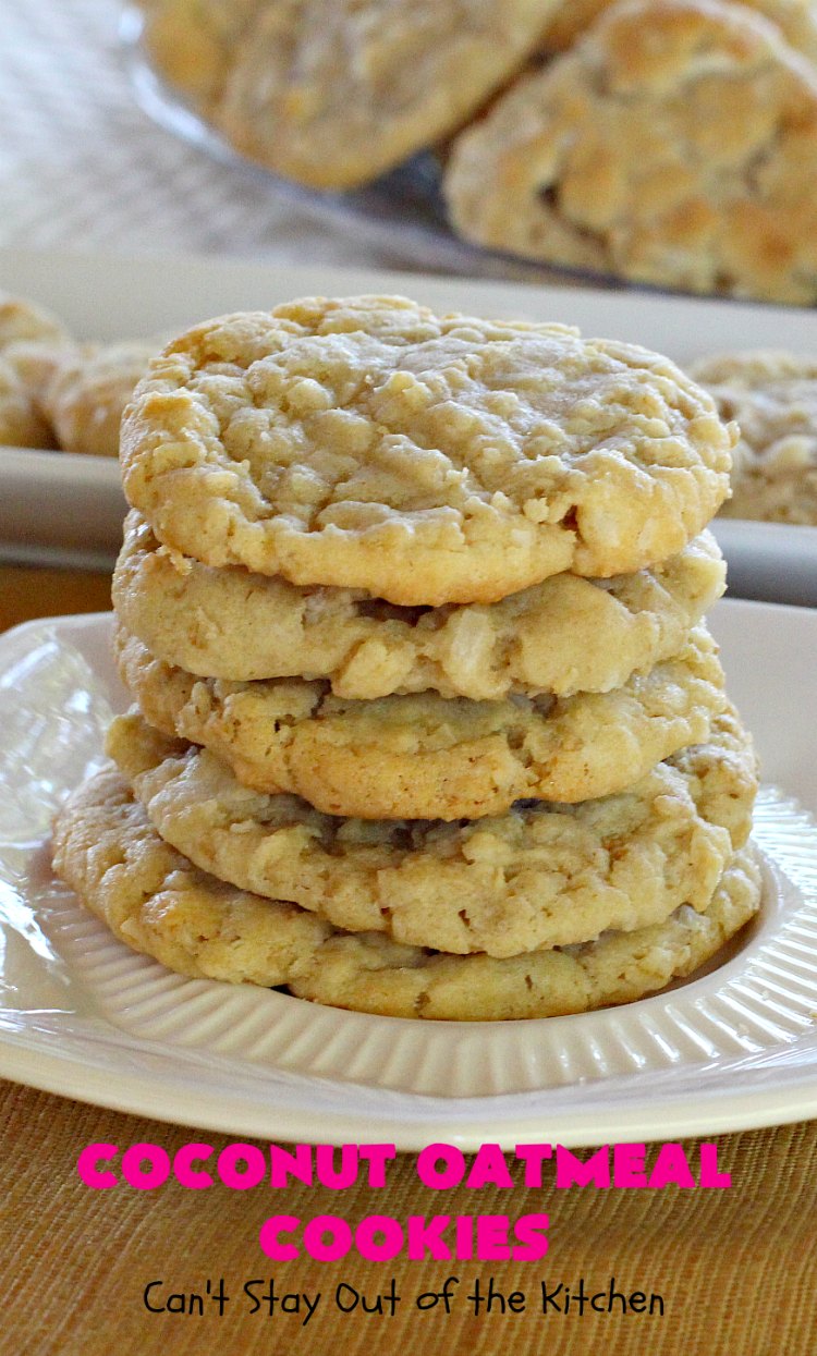 Coconut Oatmeal Cookies – Can't Stay Out of the Kitchen