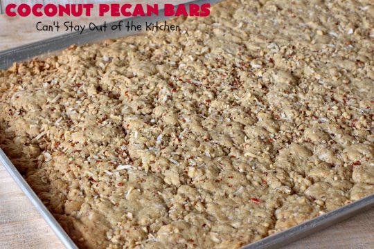 Coconut Pecan Bars | Can't Stay Out of the Kitchen | these delicious bar-type #cookies are filled with #coconut & #pecans. Every bite is chewy, gooey, crunchy & out of this world! #tailgating #holiday #HolidayDessert #CoconutDessert #PecanDessert #CoconutPecanBars