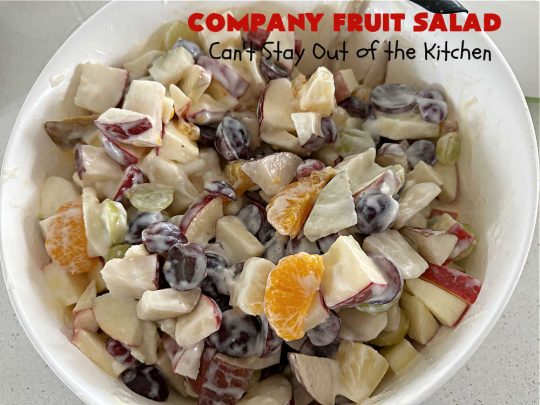 Company Fruit Salad | Can't Stay Out of the Kitchen | This delicious #FruitSalad will rock your world! It's made with #pears, #pineapple, #grapes #MandarinOranges & #apples & uses a very easy #CreamCheese #SaladDressing to mix it all together. It's the perfect #salad for company or #holiday dinners, but simple enough to whip up for everyday meals. Everyone will want seconds! #GlutenFree #CompanyFruitSalad