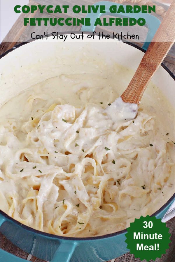 Copycat Olive Garden Fettuccine Alfredo Can't Stay Out of the Kitchen