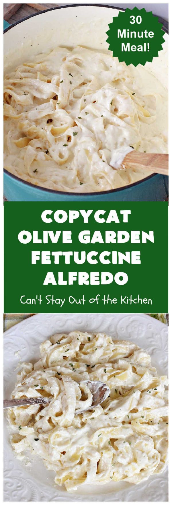 Copycat Olive Garden Fettuccine Alfredo Can't Stay Out of the Kitchen