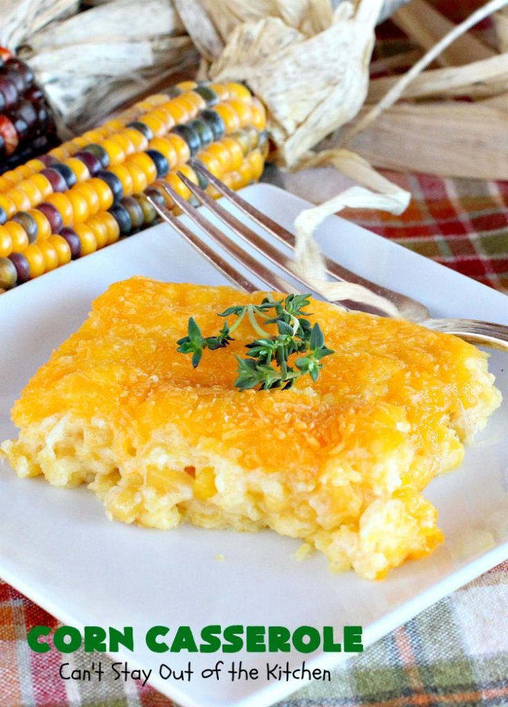 Corn Casserole | Can't Stay Out of the Kitchen | this is one of our favorite #corn #casserole #recipes. This one uses #cheddar #cheese & #JiffyCornMuffinMix. Terrific for #Christmas or #Thanksgiving dinners. #creamedcorn #corncasserole