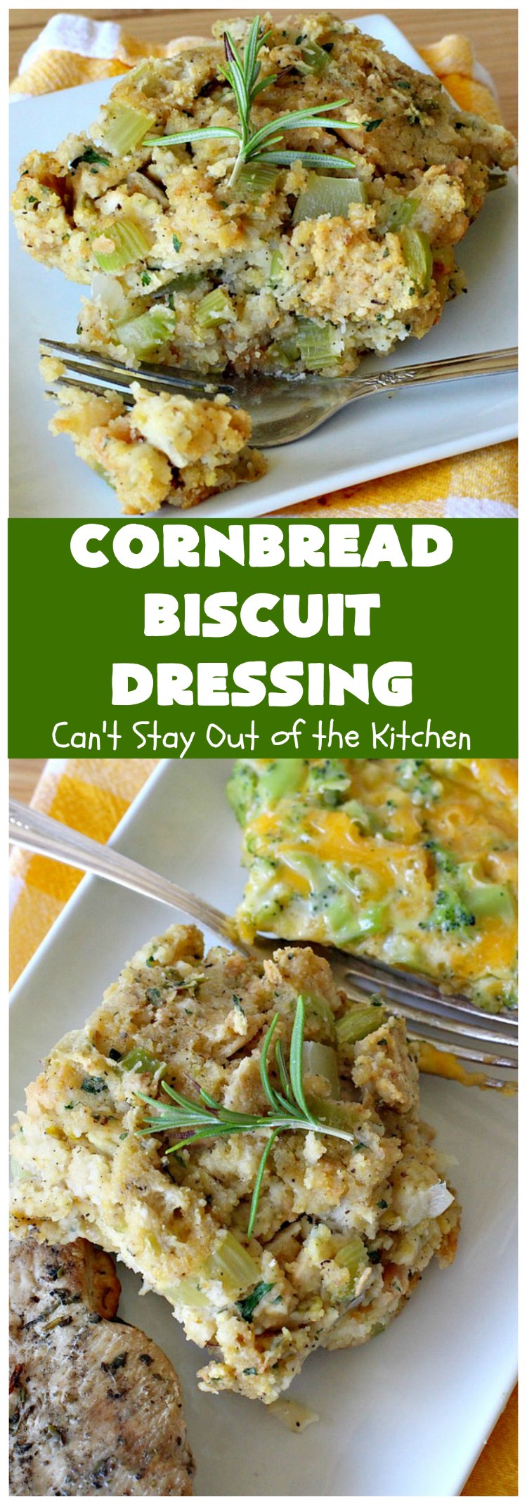 Cornbread Biscuit Dressing | Can't Stay Out of the Kitchen