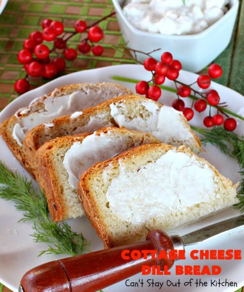 Cottage Cheese Dill Bread | Can't Stay Out of the Kitchen | this delicious cheesy #HomemadeBread is so easy since it's made in the #Breadmaker. It includes #dill, onion & #CottageCheese. It's savory enough for a dinner #bread, but we like to serve it for #Breakfast too! #CottageCheeseDillBread