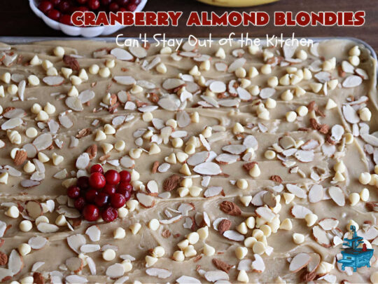 Cranberry Almond Blondies | Can't Stay Out of the Kitchen | these lovely #brownies simply explode with flavor. #AlmondExtract & #almonds in the #brownie & the #icing make them sing! #BrownedButter, #bananas, #DriedCranberries & #VanillaChips sweeten up the #blondies so they're rich, decadent & irresistible. Perfect for #holiday parties, #tailgating & #potlucks. #CranberryAlmondBlondies