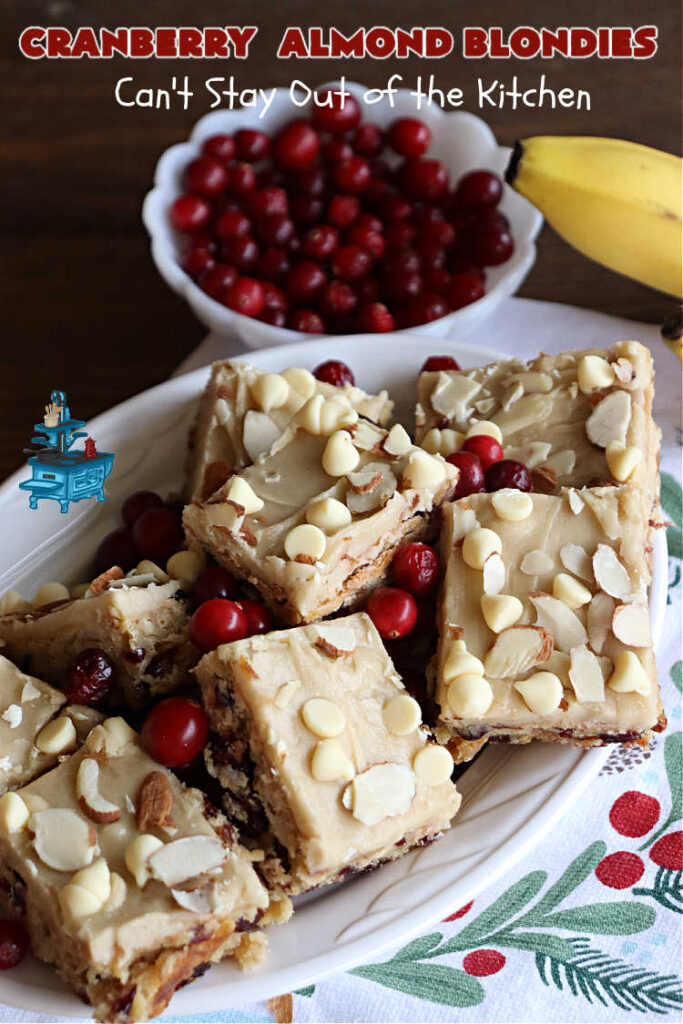 Cranberry Almond Blondies | Can't Stay Out of the Kitchen | these lovely #brownies simply explode with flavor. #AlmondExtract & #almonds in the #brownie & the #icing make them sing! #BrownedButter, #bananas, #DriedCranberries & #VanillaChips sweeten up the #blondies so they're rich, decadent & irresistible. Perfect for #holiday parties, #tailgating & #potlucks. #CranberryAlmondBlondies