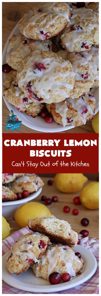 Cranberry Lemon Biscuits | Can't Stay Out of the Kitchen | these delicious sweet #biscuits are terrific for a #Thanksgiving or #Christmas #holiday #breakfast or #brunch menu. They're filled with fresh #cranberries, #LemonZest & #LemonYogurt. The #icing includes #LemonJuice & #Lemon zest. If you enjoy a sweet treat with your morning #coffee, #CranberryLemonBiscuits are the perfect accompaniment.