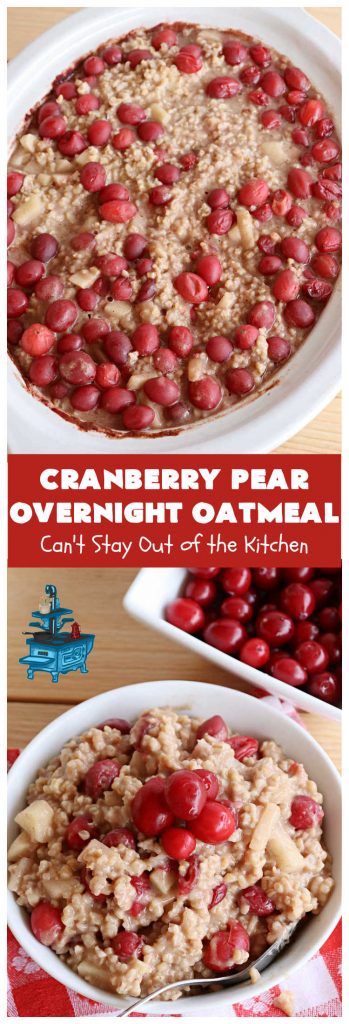 Cranberry Pear Overnight Oatmeal | Can't Stay Out of the Kitchen