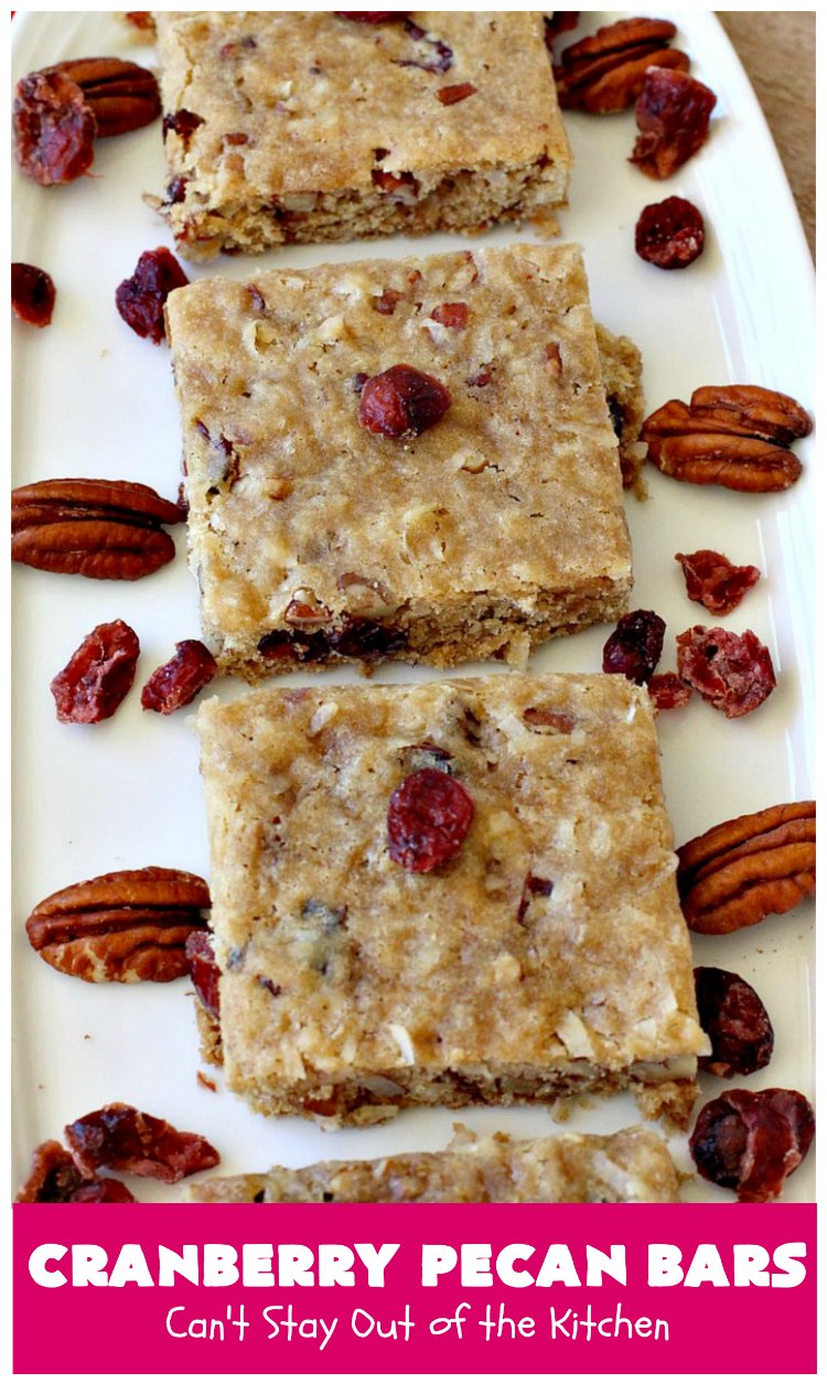 Cranberry Pecan Bars – Can't Stay Out of the Kitchen