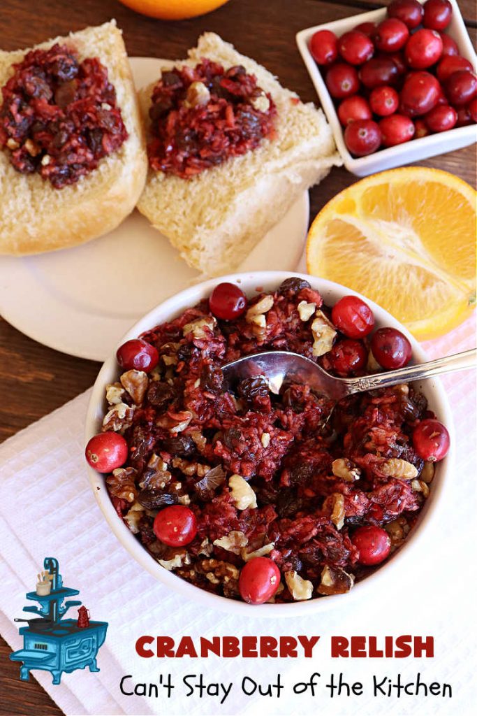 Cranberry Relish | Can't Stay Out of the Kitchen | this easy peasy #recipe is perfect for #turkey, #ham or #PorkTenderloin. While this #appetizer is marvelous for #holidays like #Thanksgiving or #Christmas, if you freeze fresh #cranberries you can enjoy it throughout the year. We serve it over #HomemadeRolls. #raisins #LemonZest #OrangeJuice #relish #CranberryRelishv