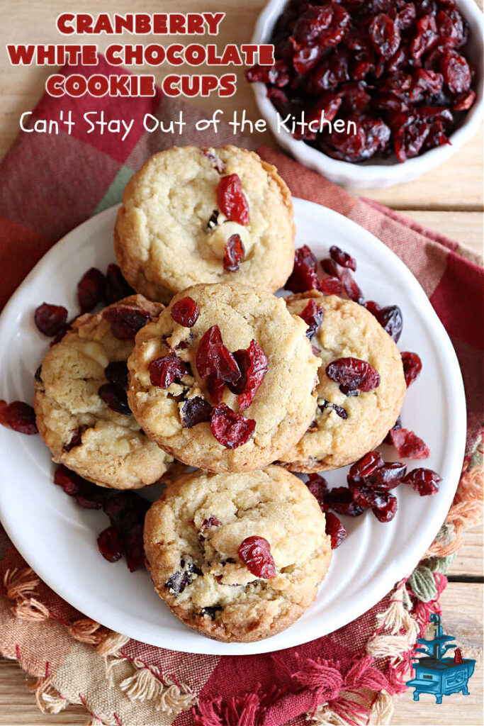 Cranberry White Chocolate Cookie Cups | Can't Stay Out of the Kitchen | these outrageous #CookieCups are rich, decadent and addictive! Every #cookie is filled with dried #cranberries & #WhiteChocolateChips & baked up in miniature #muffin tins. Great for #tailgating, potlucks or snacks anytime. #dessert #chocolate #CranberryDessert #CranberryWhiteChocolateCookieCups