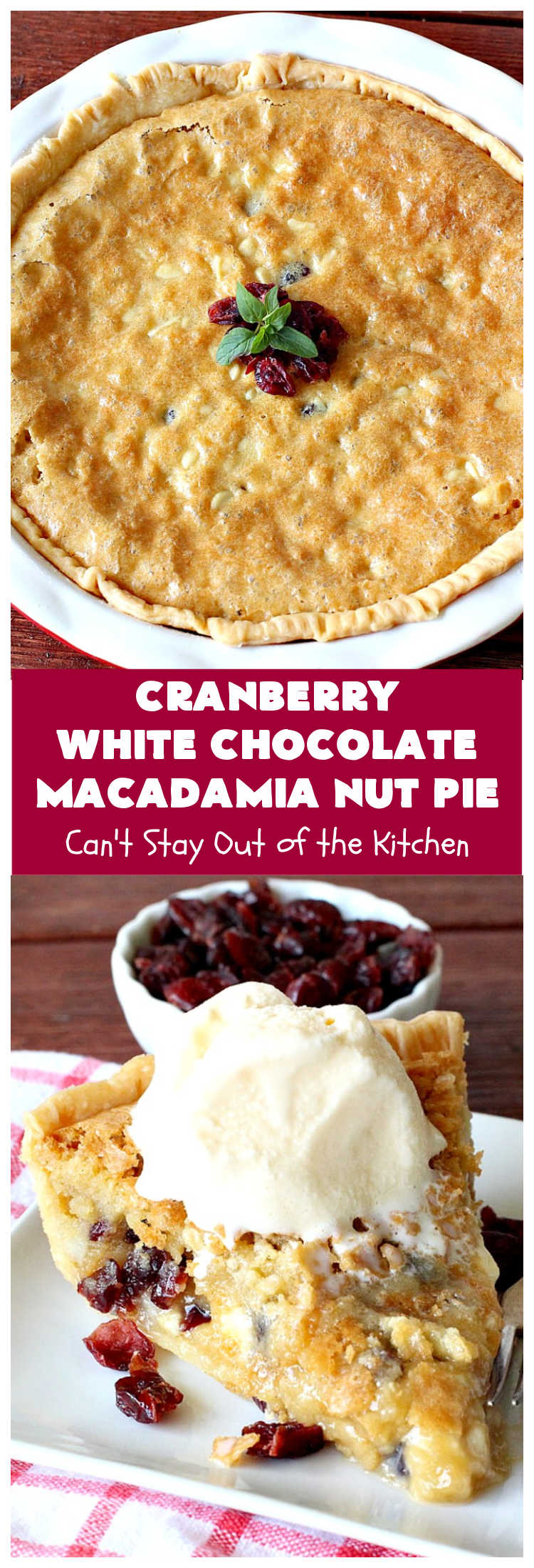 Cranberry White Chocolate Macadamia Nut Pie | Can't Stay Out of the Kitchen | this irresistible #pie is made with dried #cranberries, #MacadamiaNuts & #WhiteChocolateChips. It's so rich & decadent you'll be hooked from your first bite. Wonderful for #holiday parties and #Christmas dinner menus. #chocolate #dessert #Craisins #HolidayDessert #ChocolateDessert #CranberryDessert #CranberryWhiteChocolateMacadamiaNutPie
