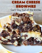 Cream Cheese Brownies - Can't Stay Out of the Kitchen