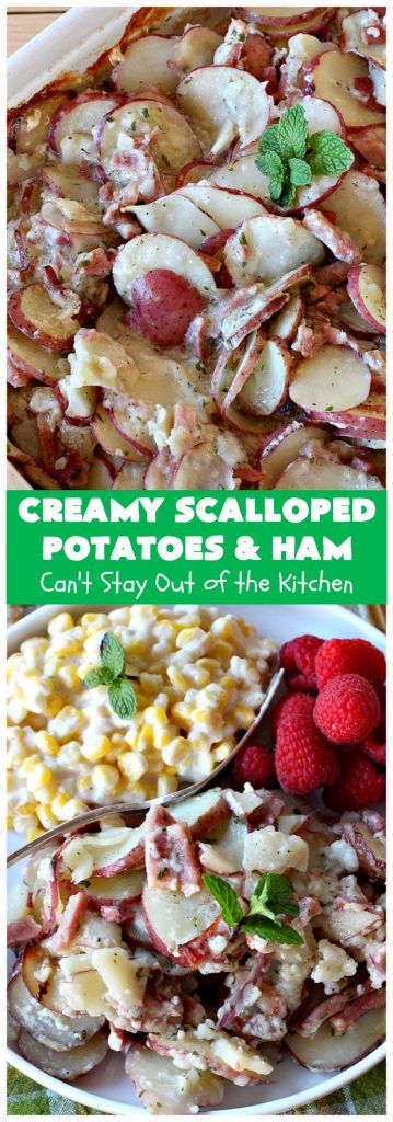 Creamy Scalloped Potatoes and Ham | Can't Stay Out of the Kitchen
