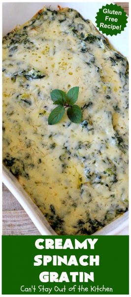 Creamy Spinach Gratin – Can't Stay Out of the Kitchen