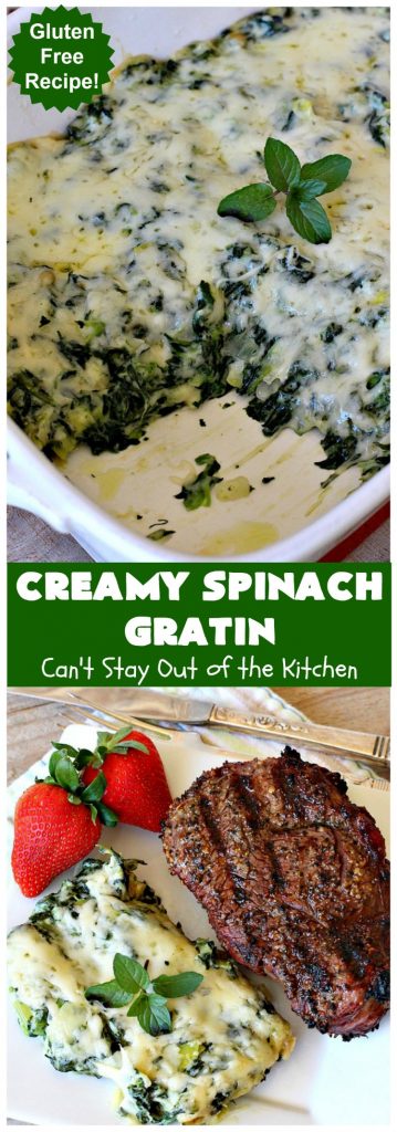 Creamy Spinach Gratin | Can't Stay Out of the Kitchen | Fantastic & mouthwatering #Spinach #casserole with #Parmesan & #GruyereCheese. My favorite #SpinachSideDish for company or #holiday meals. #GlutenFree #CreamySpinachGratin