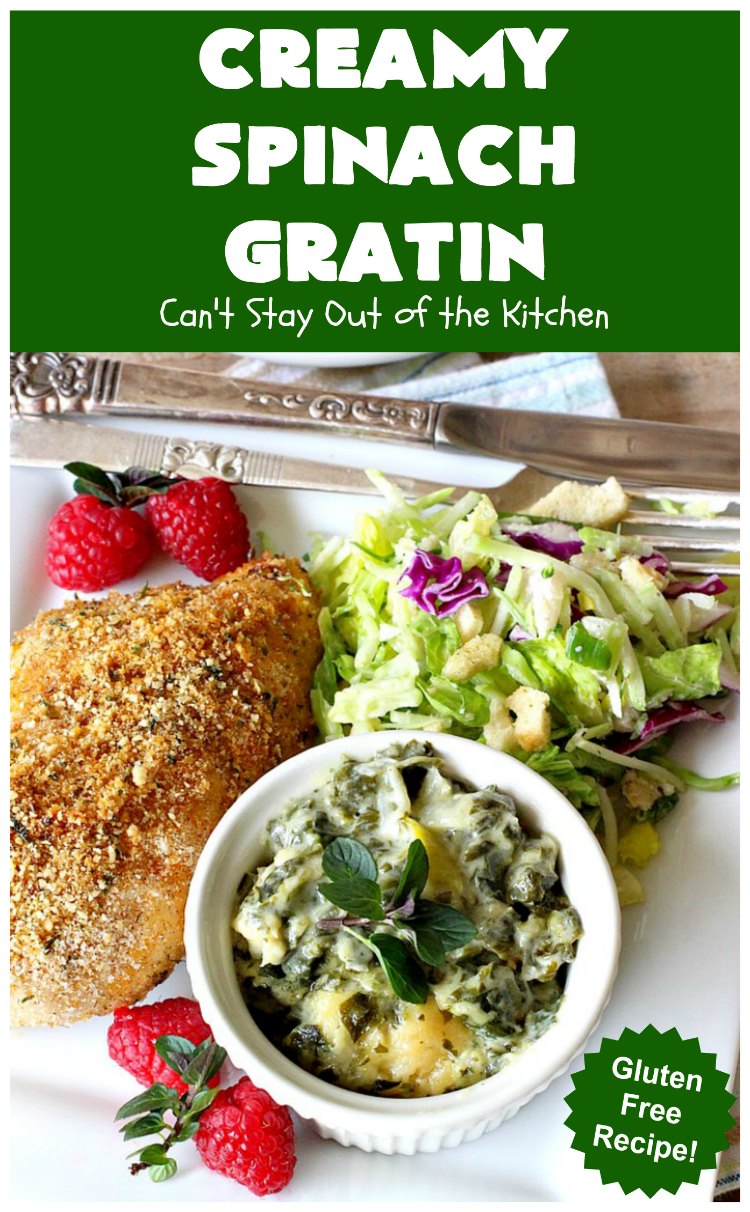 Creamy Spinach Gratin – Can't Stay Out of the Kitchen