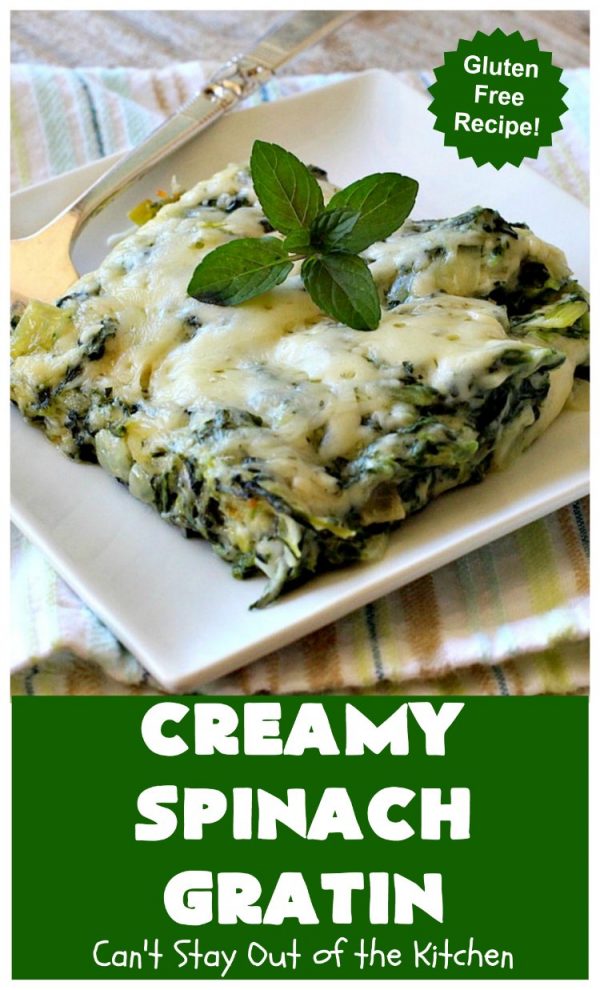 Creamy Spinach Gratin – Can't Stay Out of the Kitchen