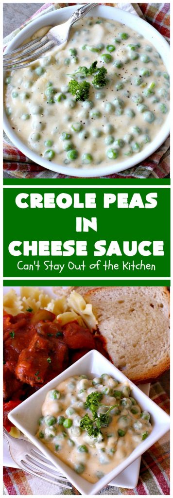 Creole Peas in Cheese Sauce | Can't Stay Out of the Kitchen