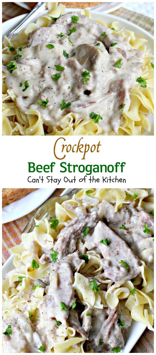 Crockpot Beef Stroganoff – Can't Stay Out of the Kitchen