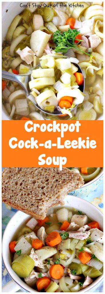 Crockpot Cock-a-Leekie Soup | Can't Stay Out of the Kitchen