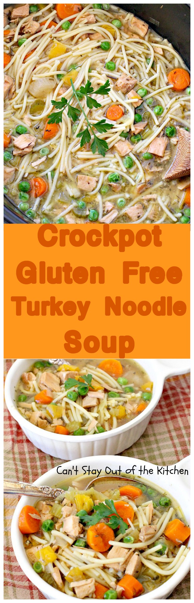 Crockpot Gluten Free Turkey Noodle Soup | Can't Stay Out of the Kitchen