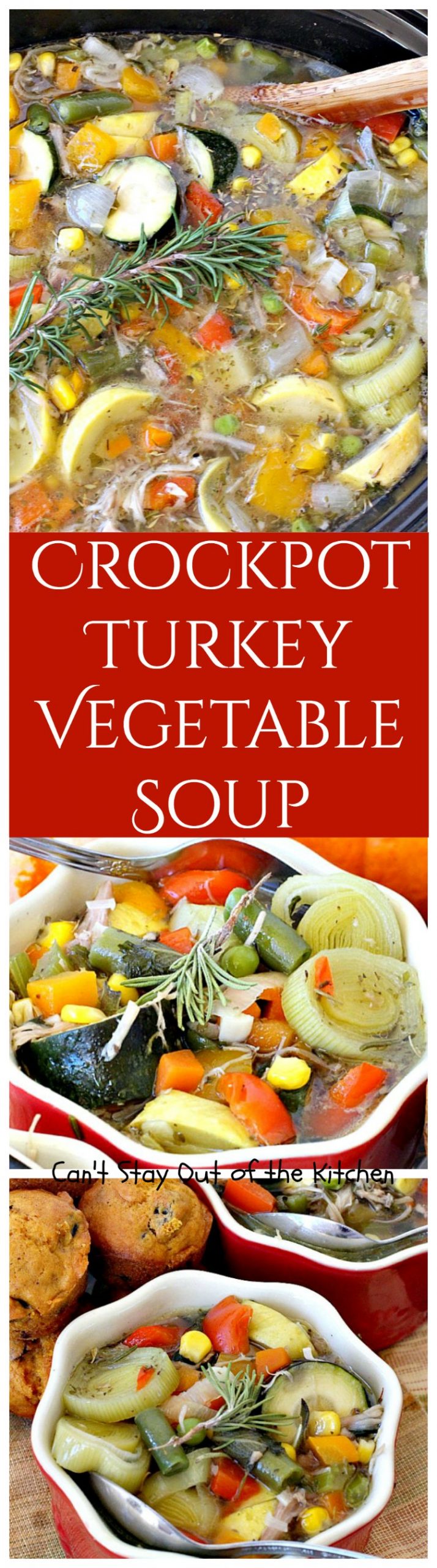 Crockpot Turkey Vegetable Soup | Can't Stay Out of the Kitchen