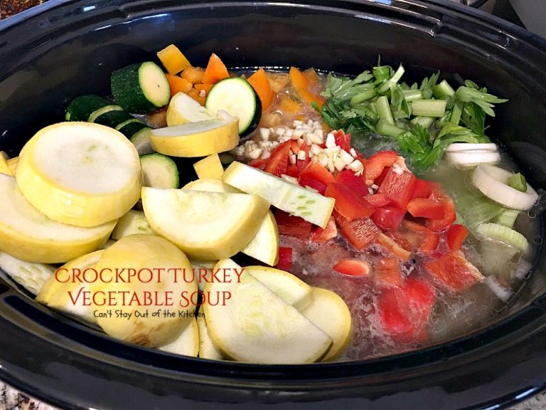 Crockpot Turkey Vegetable Soup – Can't Stay Out of the Kitchen