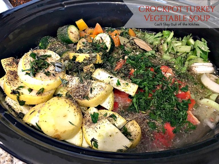 Crockpot Turkey Vegetable Soup – Can't Stay Out of the Kitchen