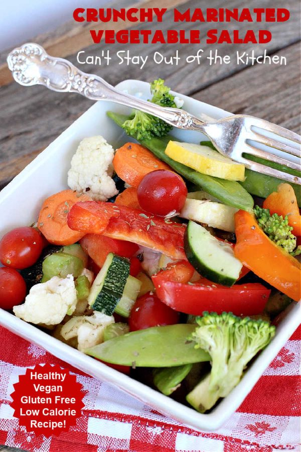 Crunchy Marinated Vegetable Salad – Can't Stay Out of the Kitchen