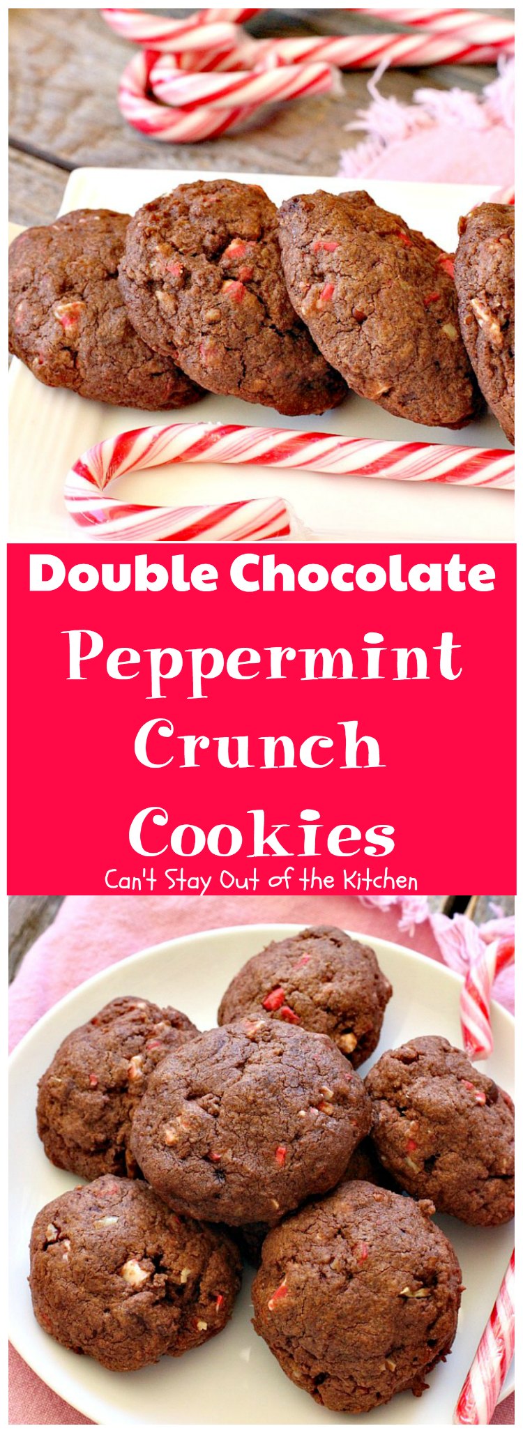 Double Chocolate Peppermint Crunch Cookies | Can't Stay Out of the Kitchen