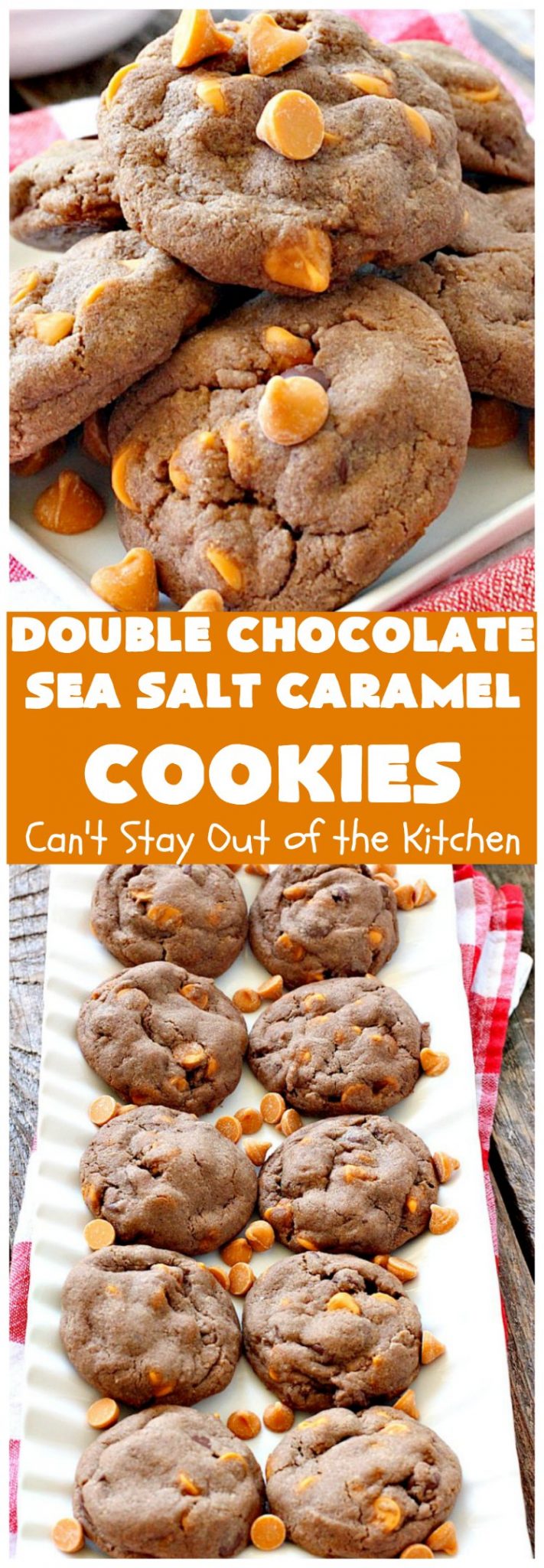 Double Chocolate Sea Salt Caramel Cookies Can't Stay Out of the Kitchen