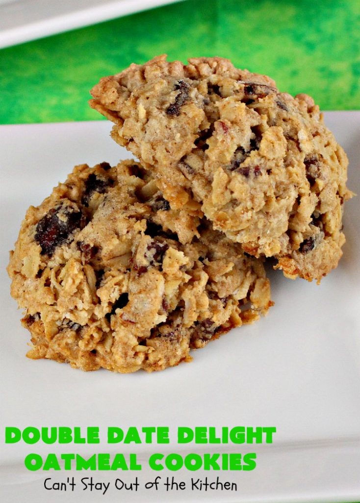 Double Date Delight Oatmeal Cookies | Can't Stay Out of the Kitchen | these fantastic #OatmealCookies are delightful indeed! They're chocked full of #dates & #oatmeal making them doubly delicious. Perfect for #fall or #HolidayBaking, #tailgating parties or potlucks. #dessert #DateOatmealCookies #DoubleDateDelightOatmealCookies #cookies #ChristmasCookieExchange