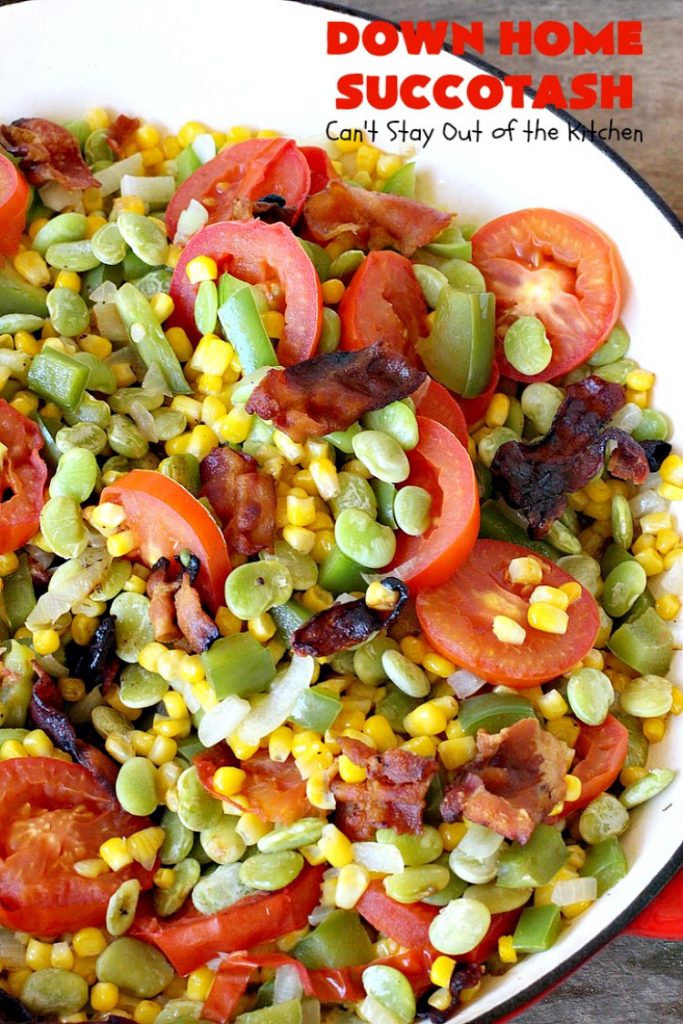 Down Home Succotash | Can't Stay Out of the Kitchen | this is my favorite way to enjoy #succotash. This easy #recipe includes #bacon & Roma #tomatoes along with the #corn & #limabeans. It's a terrific #sidedish for company or family dinners. #glutenfree